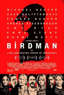 Birdman ou (A Inesperada Virtude da Ignorância) - Poster / Capa / Cartaz - Oficial 1