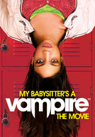 Minha Babá é Uma Vampira: O Filme (My Babysitter's a Vampire)