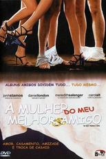 A Mulher Do Meu Melhor Amigo (My Best Friend's Wife)