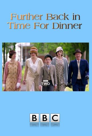 Poster 1 de Série Further Back in Time for Dinner (2017)