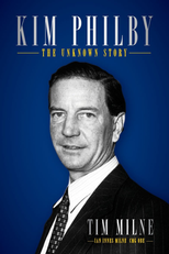 Kim Philby: His Most Intimate Betrayal (Kim Philby: His Most Intimate Betrayal)