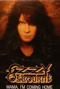 Ozzy Osbourne: Mama, I'm Coming Home - Poster / Capa / Cartaz - Oficial 1