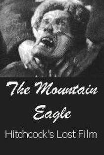 The Mountain Eagle / Fear o God - Poster / Capa / Cartaz - Oficial 1