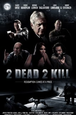 2 Dead 2 Kill (2 Dead 2 Kill)