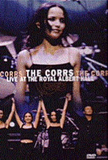 The Corrs - Live At The Royal Albert Hall - Poster / Capa / Cartaz - Oficial 1