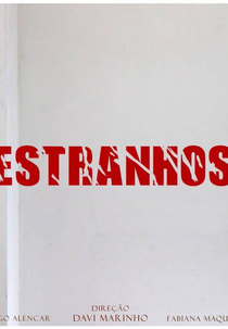 Estranhos - Curta de Davi Marinho (Estranhos)