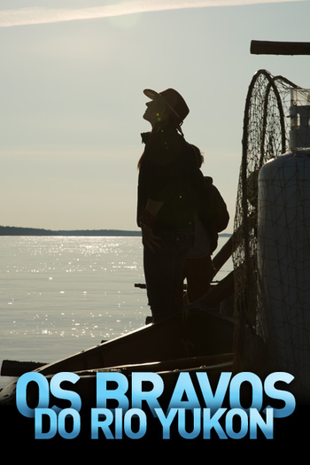 Poster de Série Os Bravos do Rio Yukon (2015)