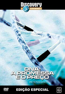 DNA: A Promessa e o Preço (DNA: A Promessa e o Preço)
