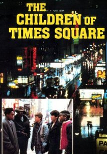 Perigo e Morte na Times Square (The Children of Times Square)