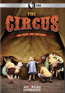 American Experience - O Circo (American Experience: The Circus)