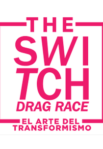 The Switch Drag Race (2° Temporada) (The Switch Drag Race (2° Temporada))