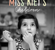 Miss Kiet's Children