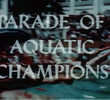 Parade of Aquatic Champions