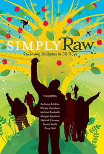 Simply Raw: Reversing Diabetes in 30 Days - Poster / Capa / Cartaz - Oficial 1
