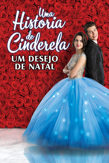  de Filme Uma História de Cinderela: Um Desejo de Natal (2019)