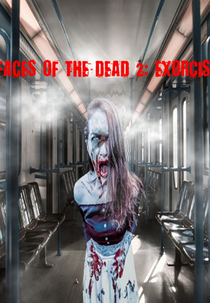 Faces of the Dead 2: Exorcism (Faces of the Dead 2: Exorcism)