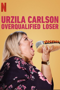 Urzila Carlson: Overqualified Loser - Poster / Capa / Cartaz - Oficial 2
