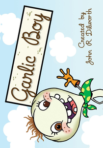 Random! Cartoons: Garlic Boy (Random! Cartoons: Garlic Boy)