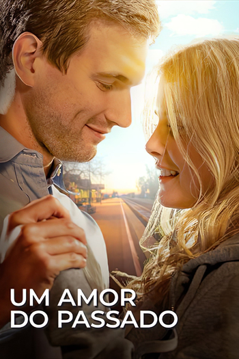 de Filme Um Amor do Passado (2018)