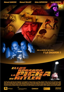 Eles roubaram o pênis de Hitler (Ellos robaron la picha de Hitler)