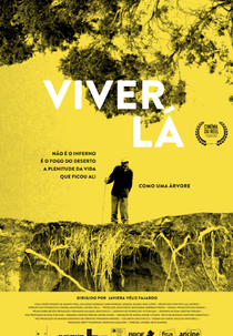 Viver Lá (Vivir Allí No Es El Infierno Es El Fuego Del Desierto La Plenitud De La Vida Quedó Ahí Como Un Árbol)