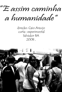 E Assim Caminha a Humanidade - Poster / Capa / Cartaz - Oficial 1