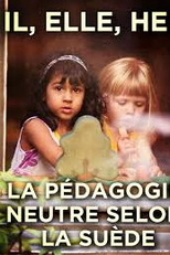 Terceiro Gênero (Il, elle, Hen - La pédagogie neutre selon la Suède)