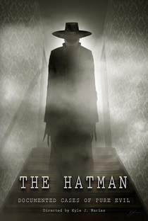 O homem do chapéu: Casos documentados do mal puro - Poster / Capa / Cartaz - Oficial 1