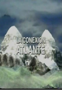 A Conexão Atlante (La Conexion Atlante)