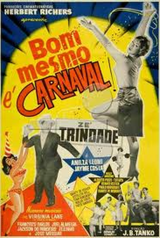 Poster 1 de Filme Bom Mesmo é  Carnaval (1962)