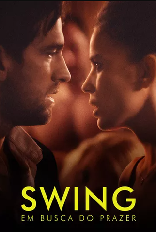 Poster 1 de Filme Swing: Em Busca do Prazer (2015)
