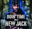 Doin' Time with New Jack