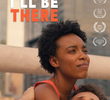 I'll Be There