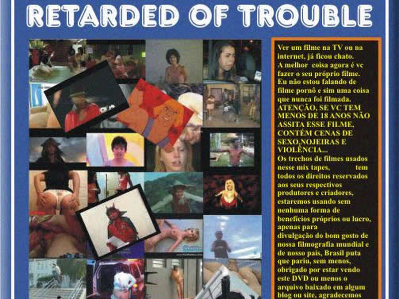 Foto 1 de Retarded of Trouble