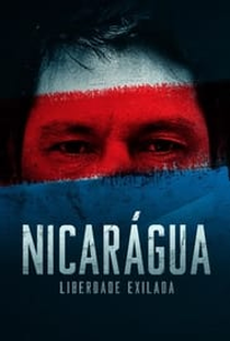 Nicarágua - Liberdade Exilada - Poster / Capa / Cartaz - Oficial 1