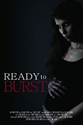 Poster de Curta Ready to Burst (2016)