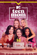 Teen Mom: The Next Chapter (Teen Mom: The Next Chapter)