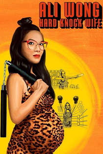 Ali Wong: Hard Knock Wife - Poster / Capa / Cartaz - Oficial 2