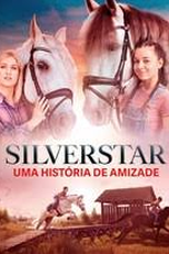 Silverstar - Uma História de Amizade (Silverstar - Uma História de Amizade)