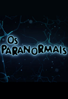 Os Paranormais (Os Paranormais)