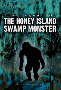 The Legend of the Honey Island Swamp Monster - Poster / Capa / Cartaz - Oficial 1