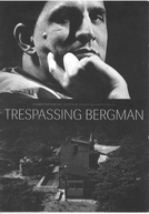 Invadindo Bergman (Trespassing Bergman)