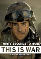 30 Seconds to Mars: This Is War (Thirty Seconds To Mars: This Is War)