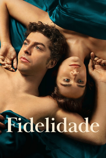 Fidelidade (1ª Temporada) - Poster / Capa / Cartaz - Oficial 1