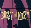 Bugsy e Mugsy