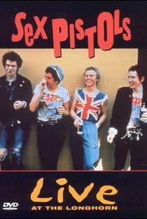 Sex Pistols Live At The Longhorn - Poster / Capa / Cartaz - Oficial 1