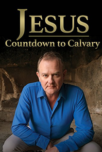 Jesus: Countdown to Calvary - Poster / Capa / Cartaz - Oficial 1