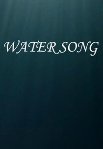 Water Song (Water Song)