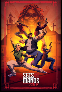 Seis Punhos (1ª Temporada) - Poster / Capa / Cartaz - Oficial 1