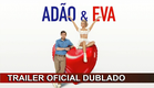 Adão & Eva 2024 Trailer Oficial Dublado